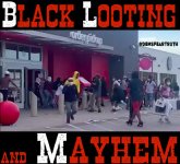 Black Looting and Mayhem.jpg